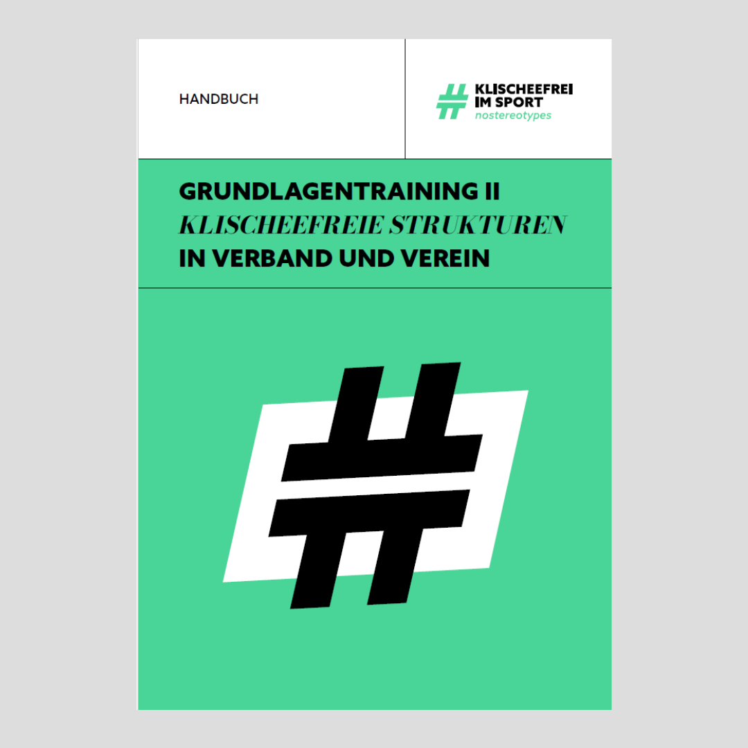 Grundlagentraining II: Klischeefreie Strukturen in Verband und Verein