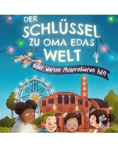 Hörbuch „Der Schlüssel zu Oma Edas Welt oder warum Ausprobieren hilft“ | Klasse 1/2