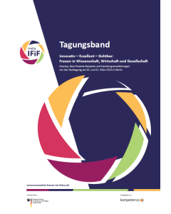 Tagungsband zur Fachtagung "Innovativ – Exzellent – Sichtbar: Frauen in Wissenschaft, Wirtschaft und Gesellschaft" 